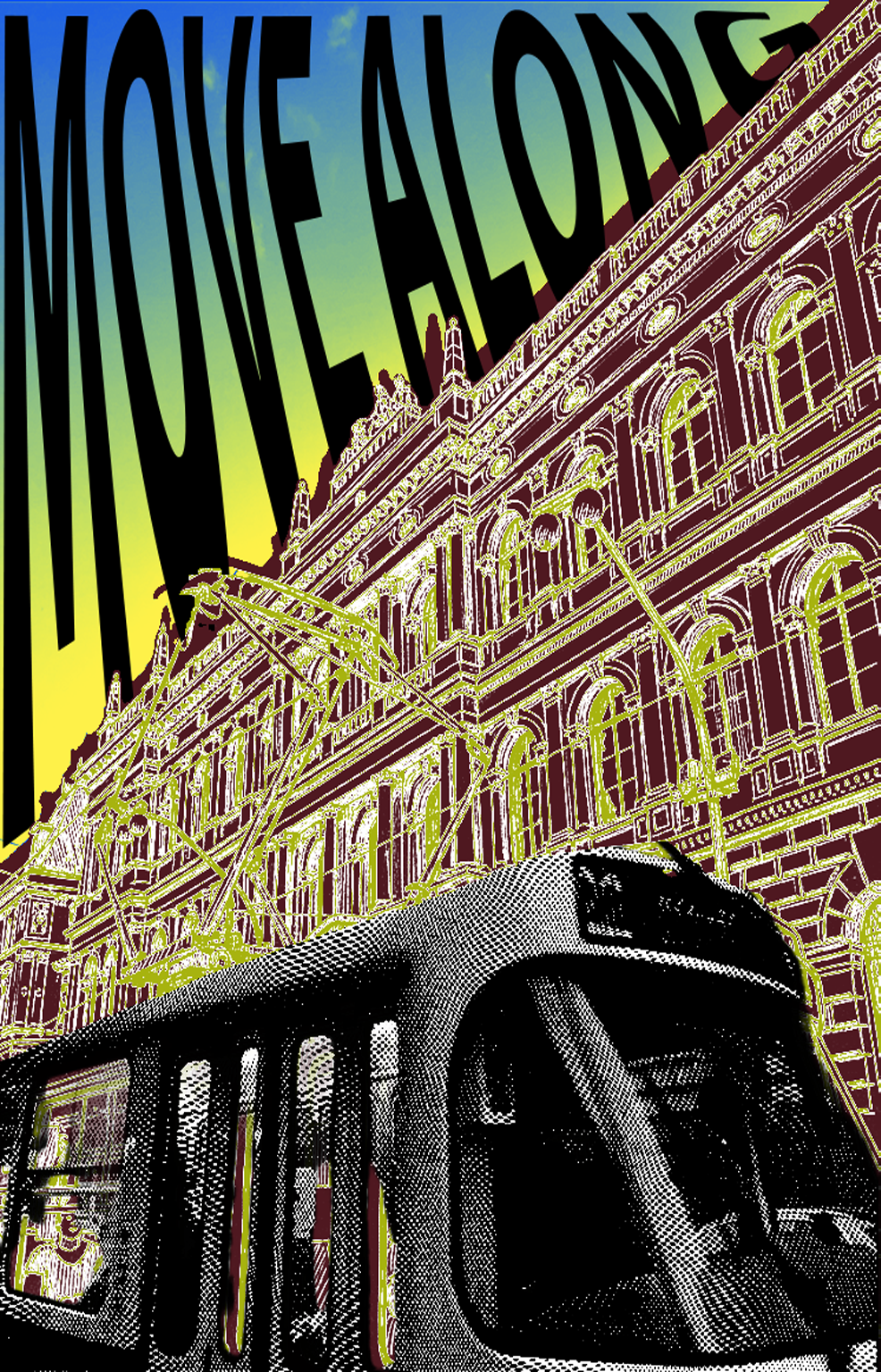 MOVE ALONG custom poster