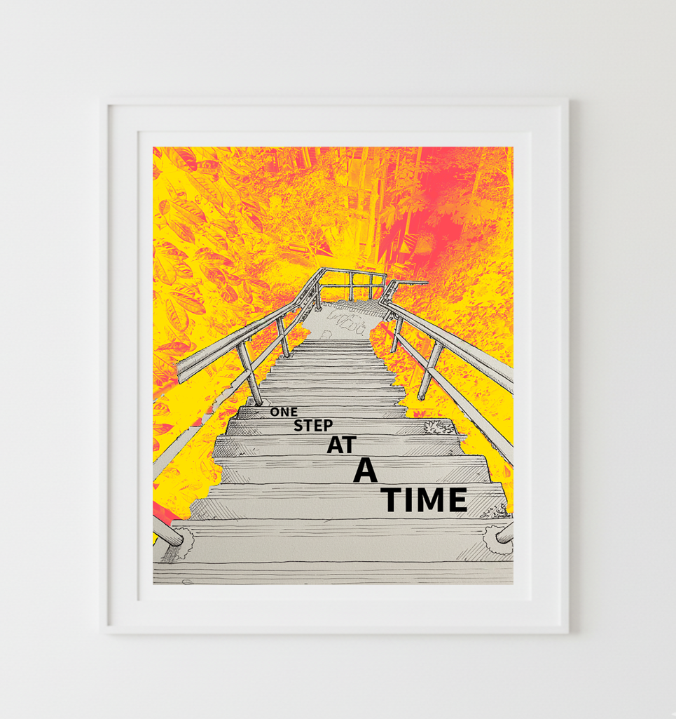 ONE STEP AT A TIME custom poster 36x47.5 inch